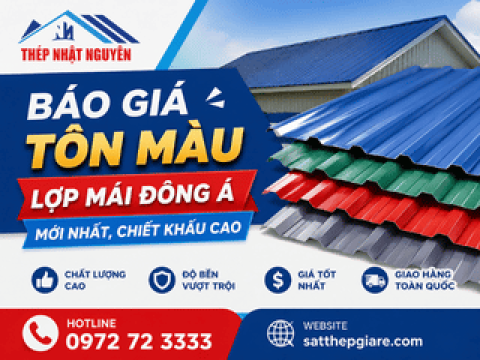 Báo giá tôn màu lợp mái Đông Á mới nhất, chiết khấu cao