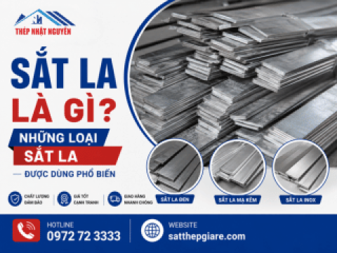 Sắt la là gì? Những loại sắt la được dùng phổ biến