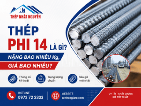 Thép phi 14 là gì? Nặng bao nhiêu Kg, Giá bao nhiêu?