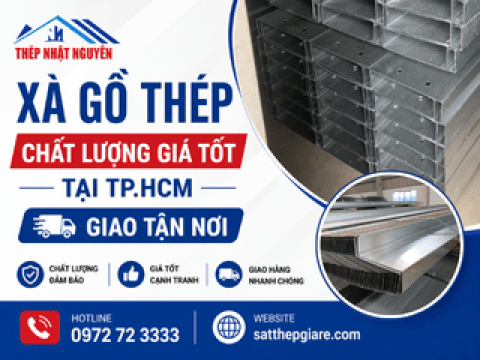 Xà gồ thép chất lượng giá tốt tại TP.HCM | Giao tận nơi