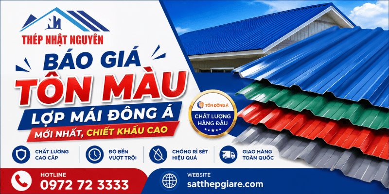 Báo giá tôn màu lợp mái Đông Á mới nhất
