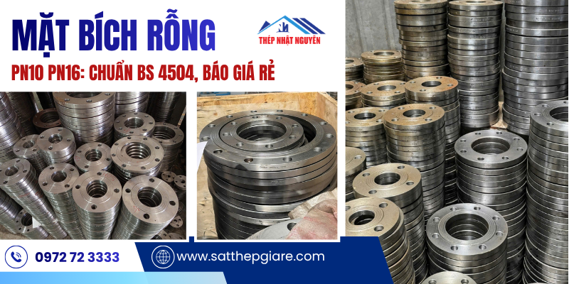 mặt bích rỗng bs PN10 Pn16 chĩnh hãng giá tốt