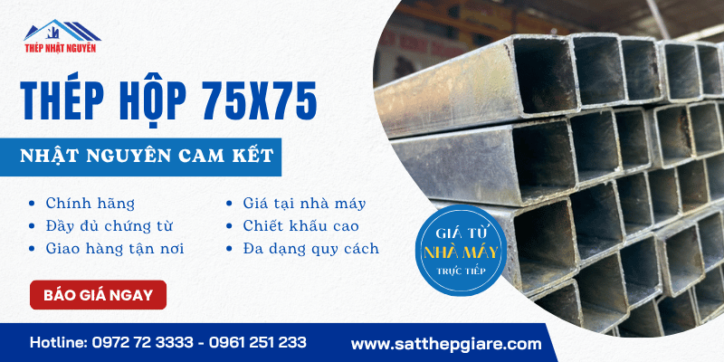 thép hộp 75x75 chính hãng giá tốt