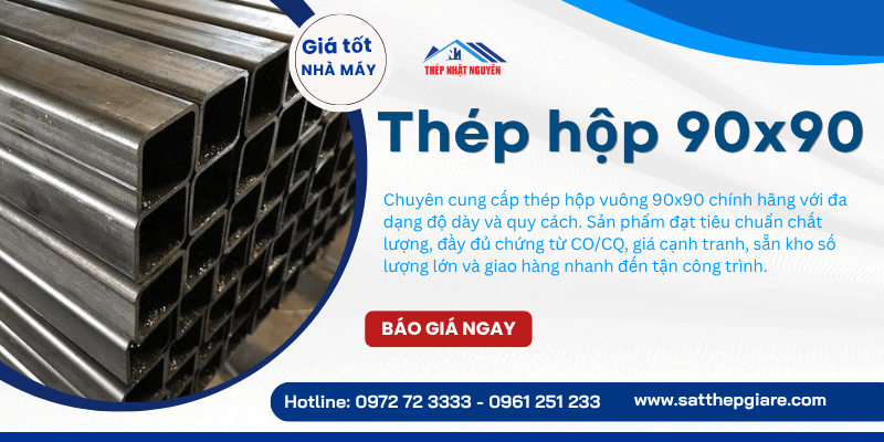 thép hộp 90x90 chính hãng giá tốt