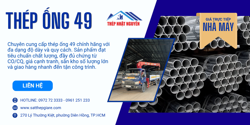 thép ống 49 chính hãng giá tốt